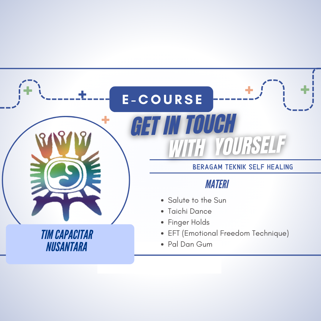 Get In Touch With Yourself: Beragam Teknik Self-Healing (Capacitar Nusantara)