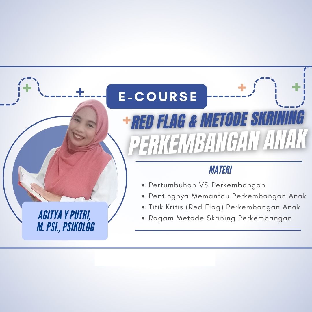 Kelas Perkembangan Anak : Red Flag dan Metode Skrining Perkembangan Anak