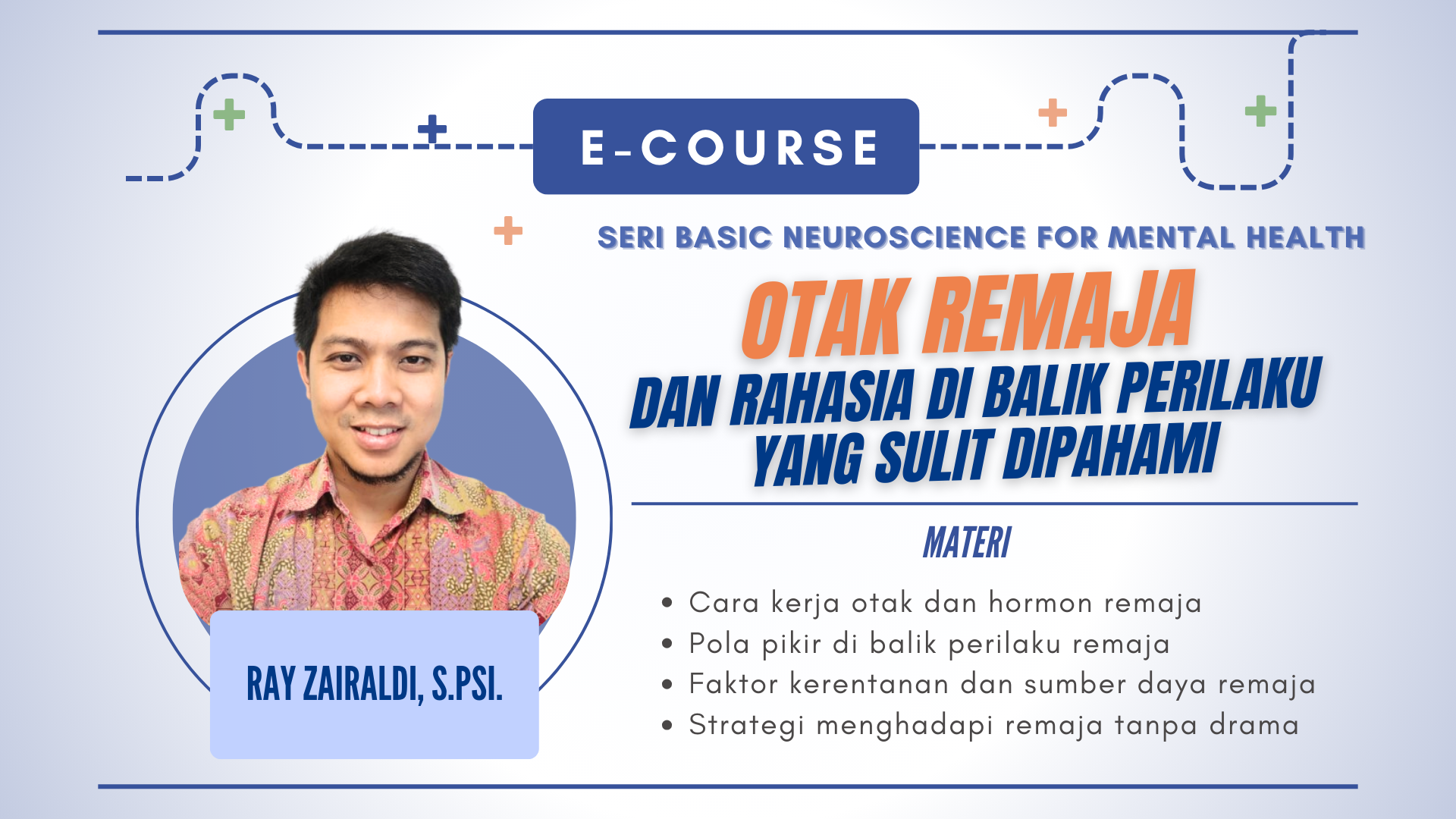 Basic Neuro: Otak Remaja dan Rahasia di Balik Perilaku yang Sulit Dipahami